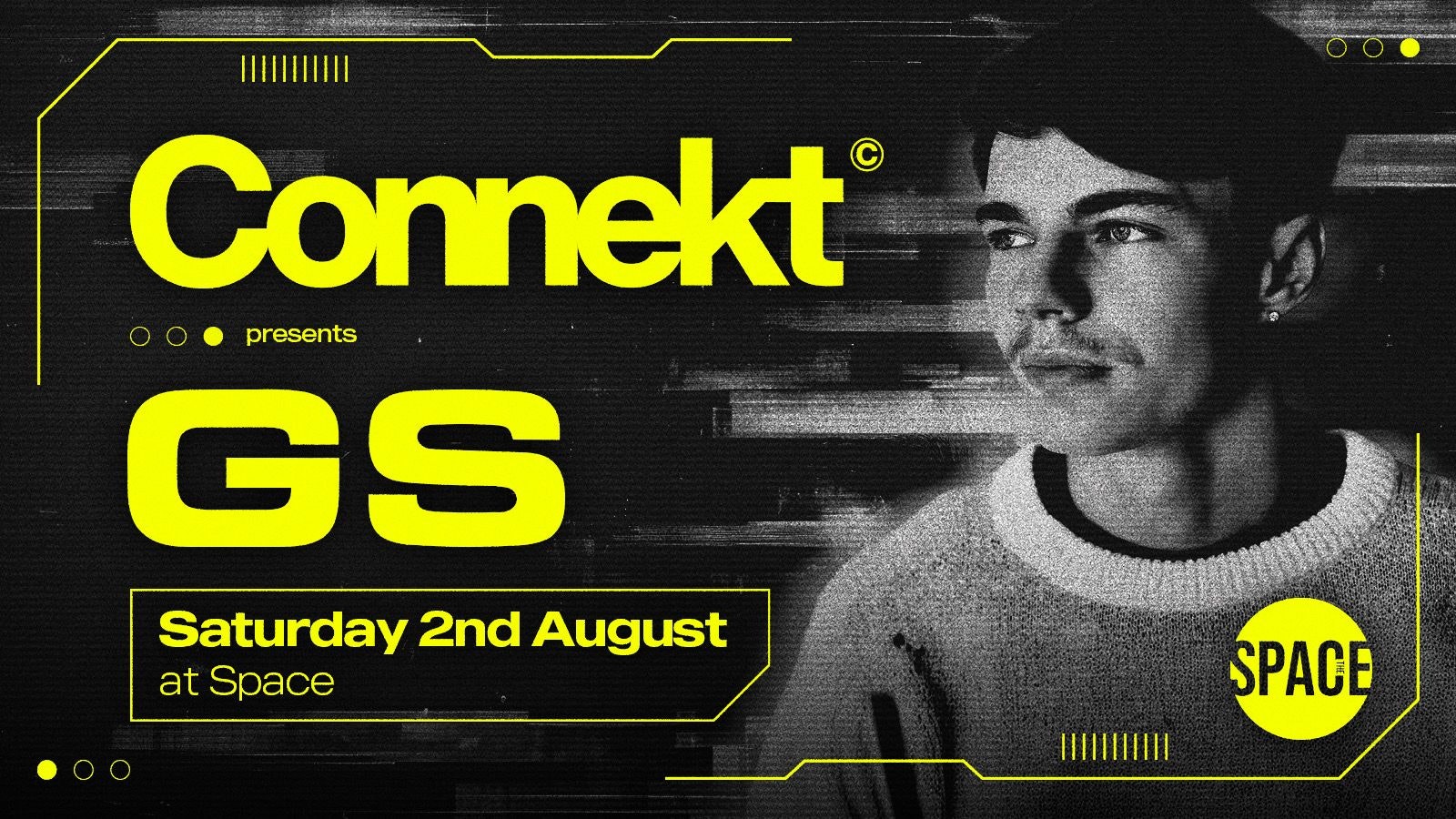 Connekt Saturdays Presents GS @ Space Leeds – 2nd August