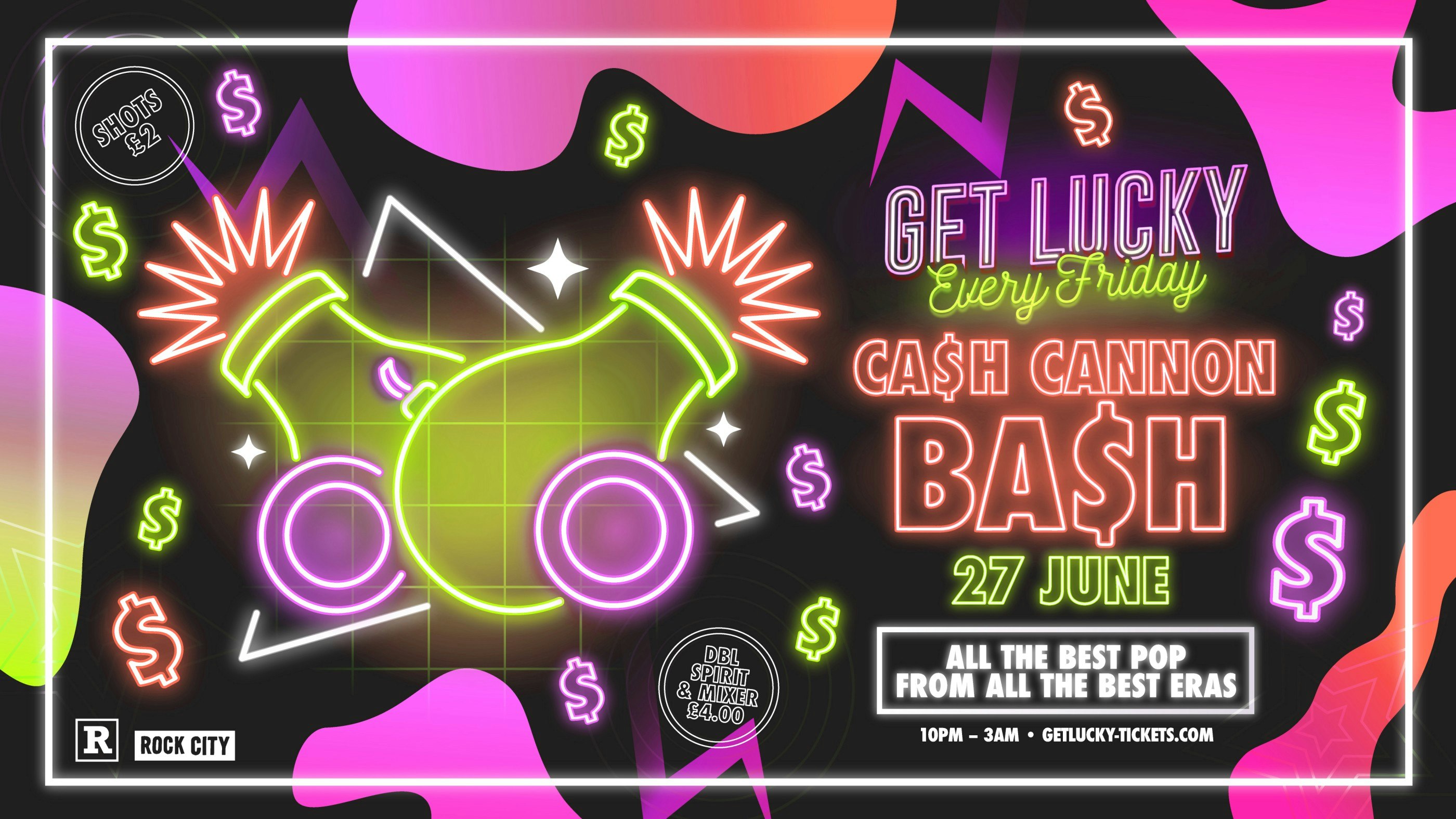 Get Lucky – Cash Cannon Bash (1000 Drinks Giveaway) – Nottingham’s Biggest Friday Night – 27/06/25