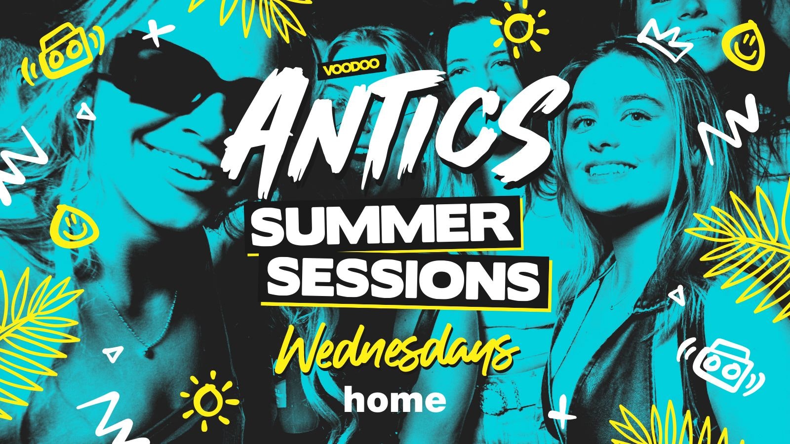 Antics Summer Sessions 9th July @ Home