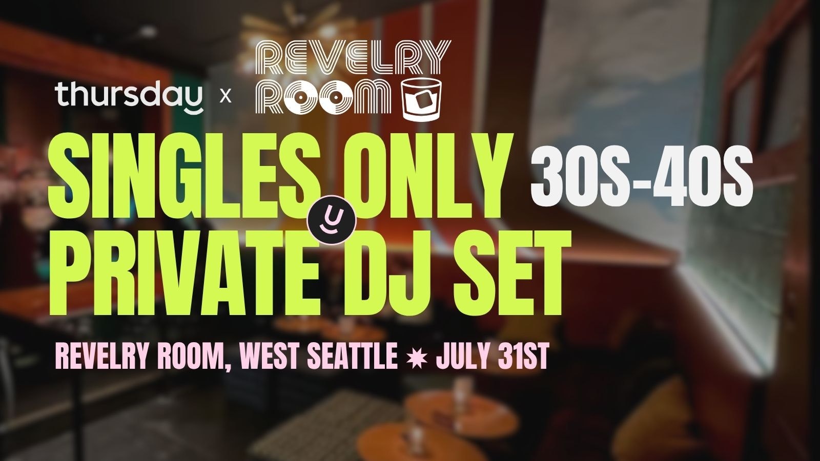 Thursday | Revelry Room (30s-40s) | West Seattle