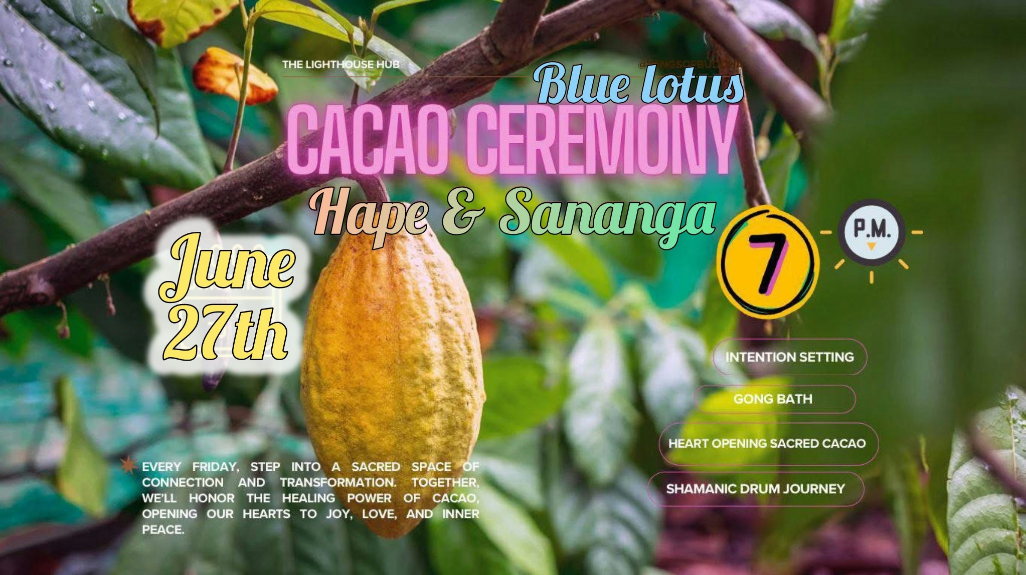 Sacred Blue Lotus Cacao Ceremony (Friday 27th June) @ The Lighthouse Hub 7PM