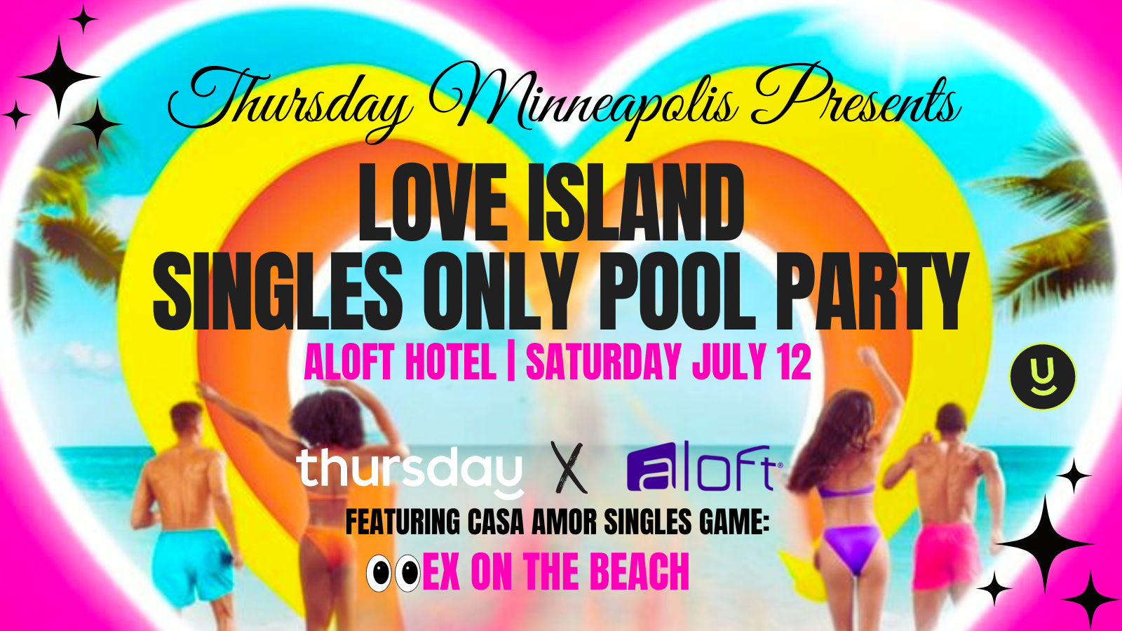 Thursday | LOVE ISLAND POOL PARTY | Aloft Hotel, Downtown Minneapolis
