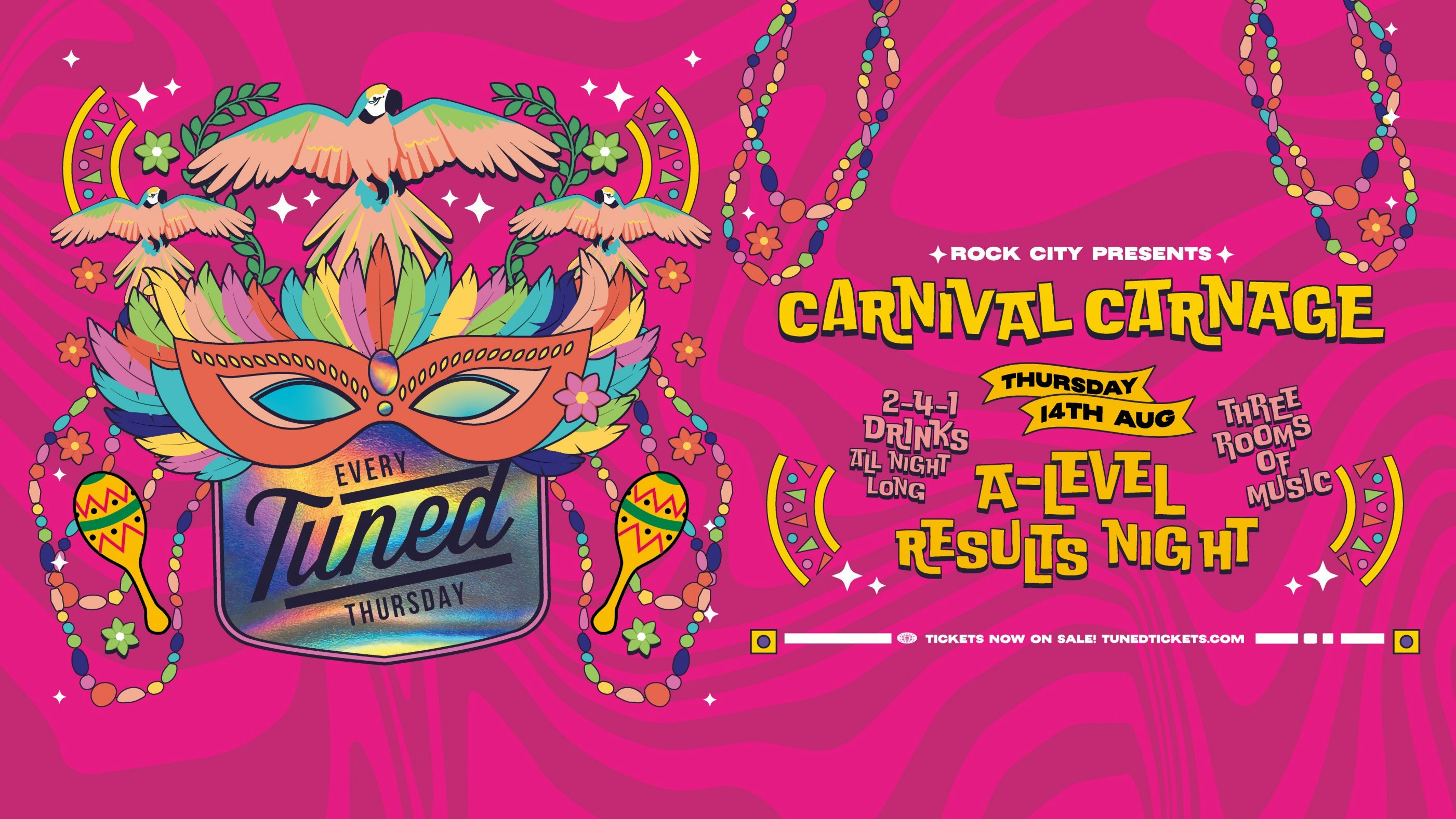 Tuned – Carnival Carnage (A-Level Results Night) – Nottingham’s Biggest Student Night – 2-4-1 Drinks All Night Long – (inc Silent Disco In Beta Room) 14/08/25