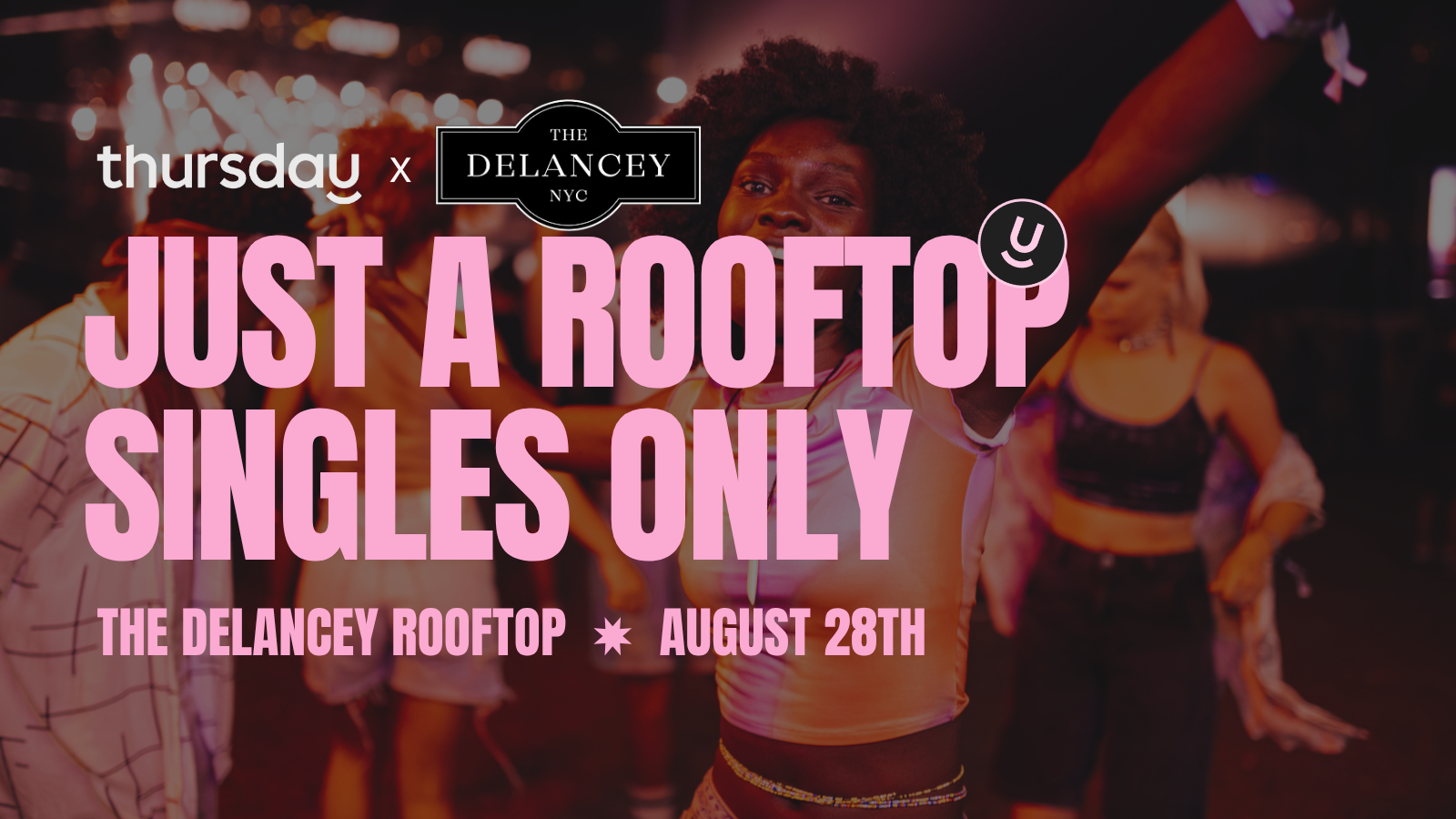 Thursday | The Delancey Rooftop | NYC
