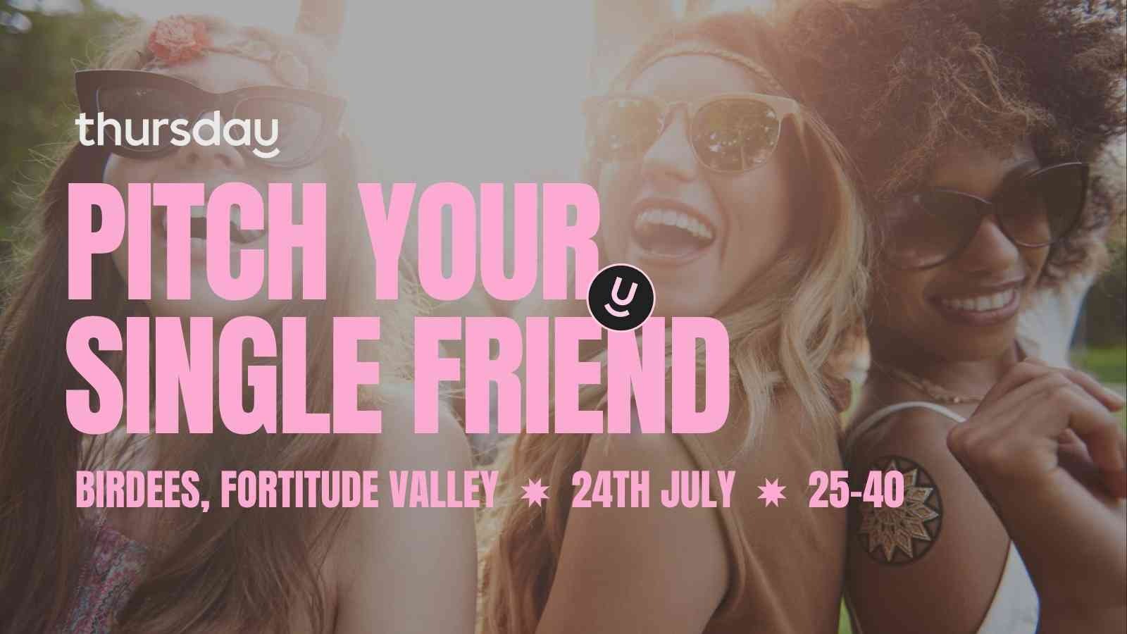 Thursday | Birdees – Pitch Your Single Friend (25-40) | Fortitude Valley