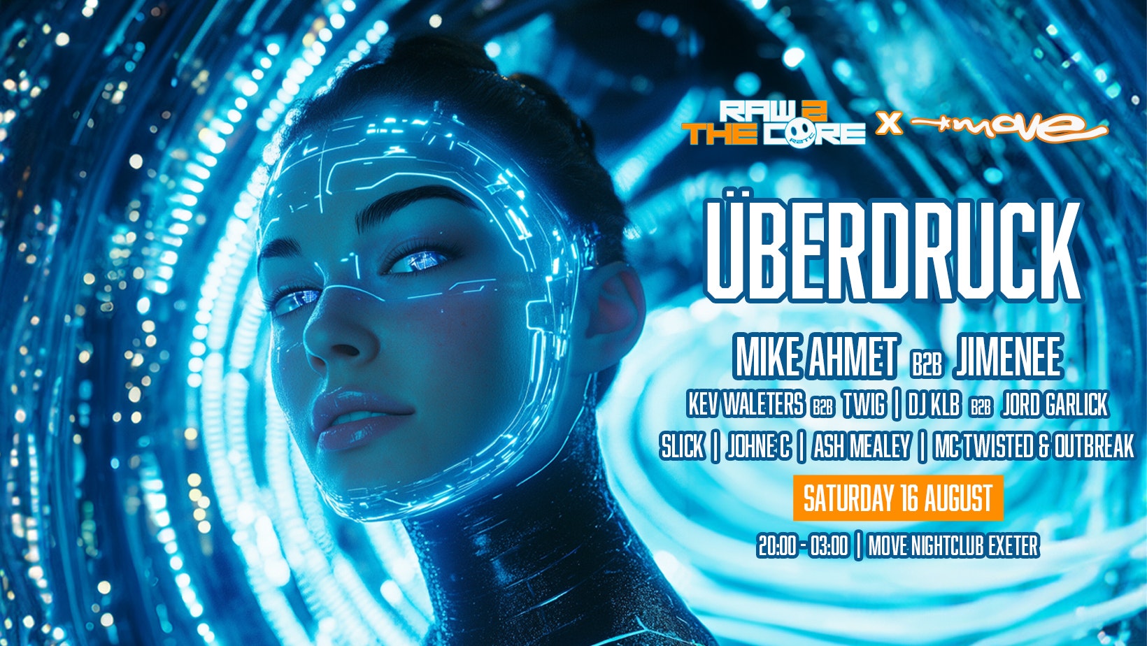 Raw 2 The Core & Move Presents: Überdruck – Sat 16 Aug – Move Exeter