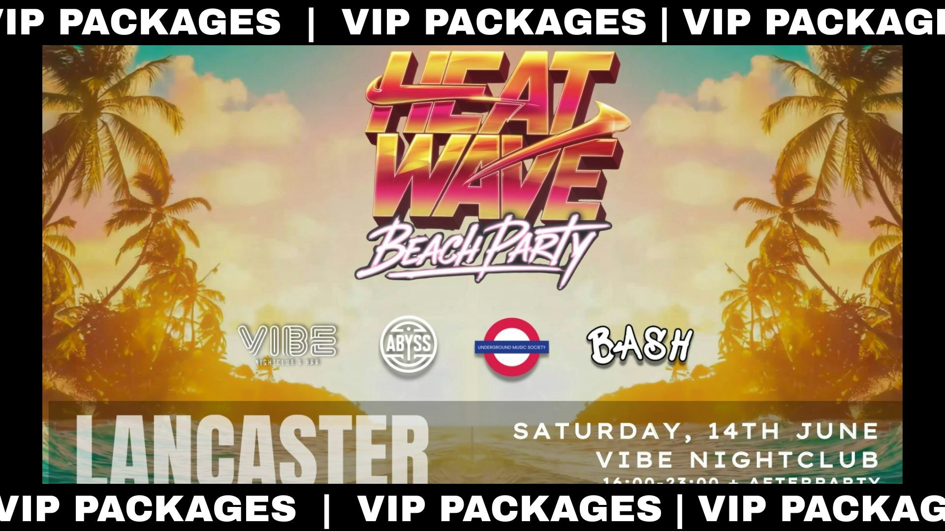 Heat Wave Beach Party ☀️ VIP PACKAGES
