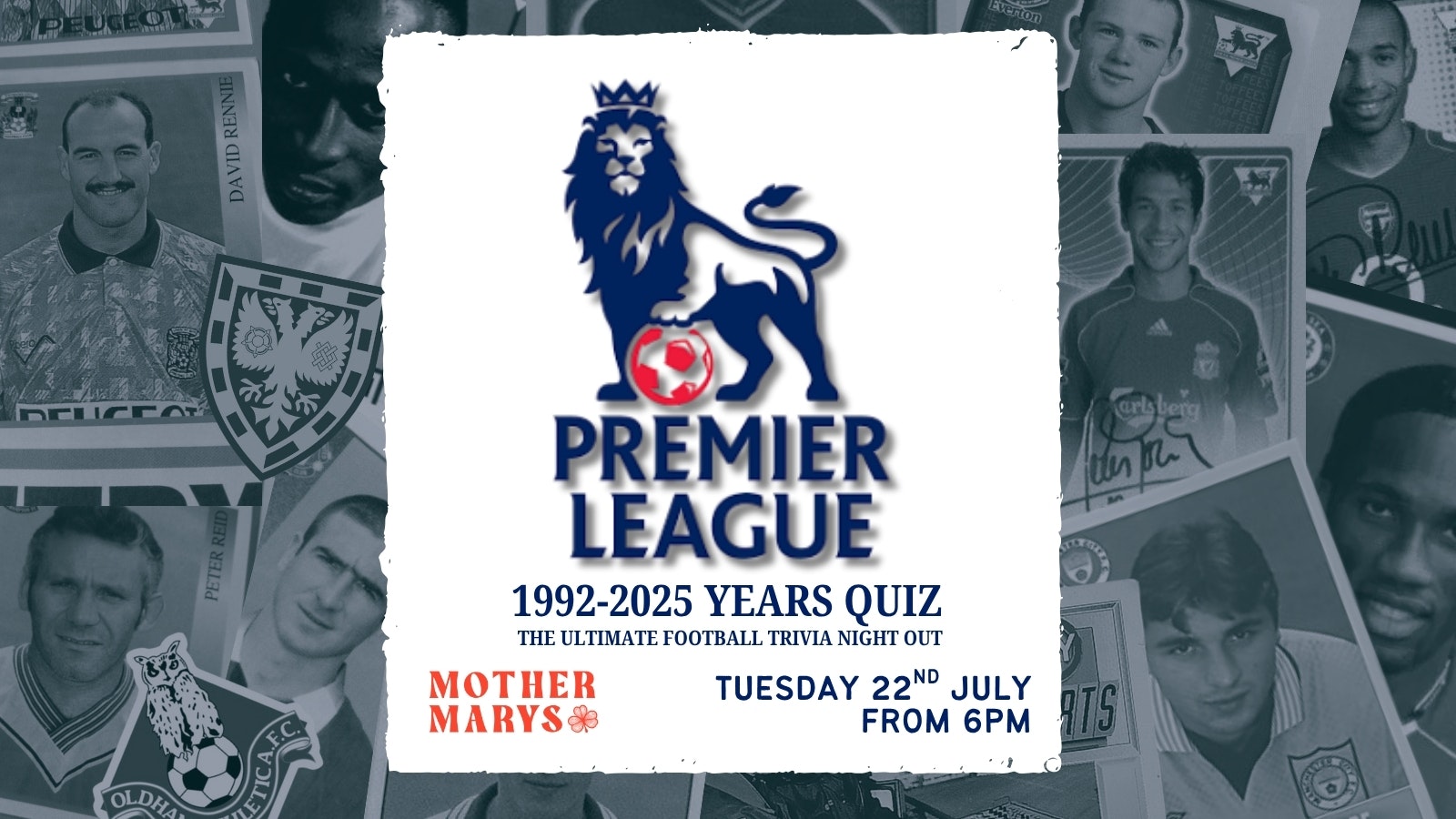 TNT: PREMIER LEAGUE YEARS QUIZ ***90% SOLD OUT****