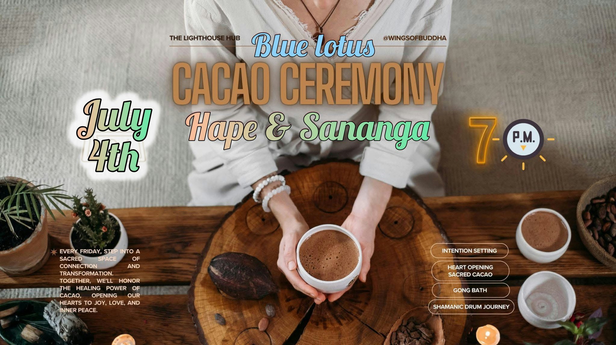Sacred Blue Lotus Cacao Ceremony (Friday 4th July) @ The Lighthouse Hub 7PM
