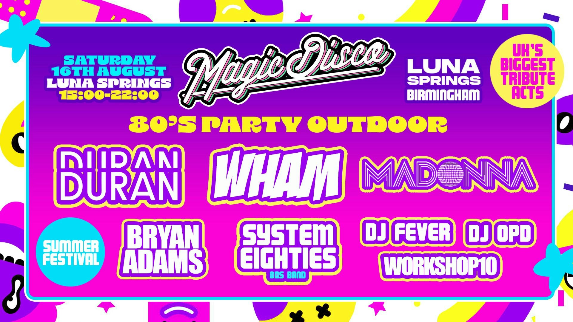 Summer Outdoor 80s Festival – Saturday 16th August – Luna Springs [TICKETS SELLING FAST!]