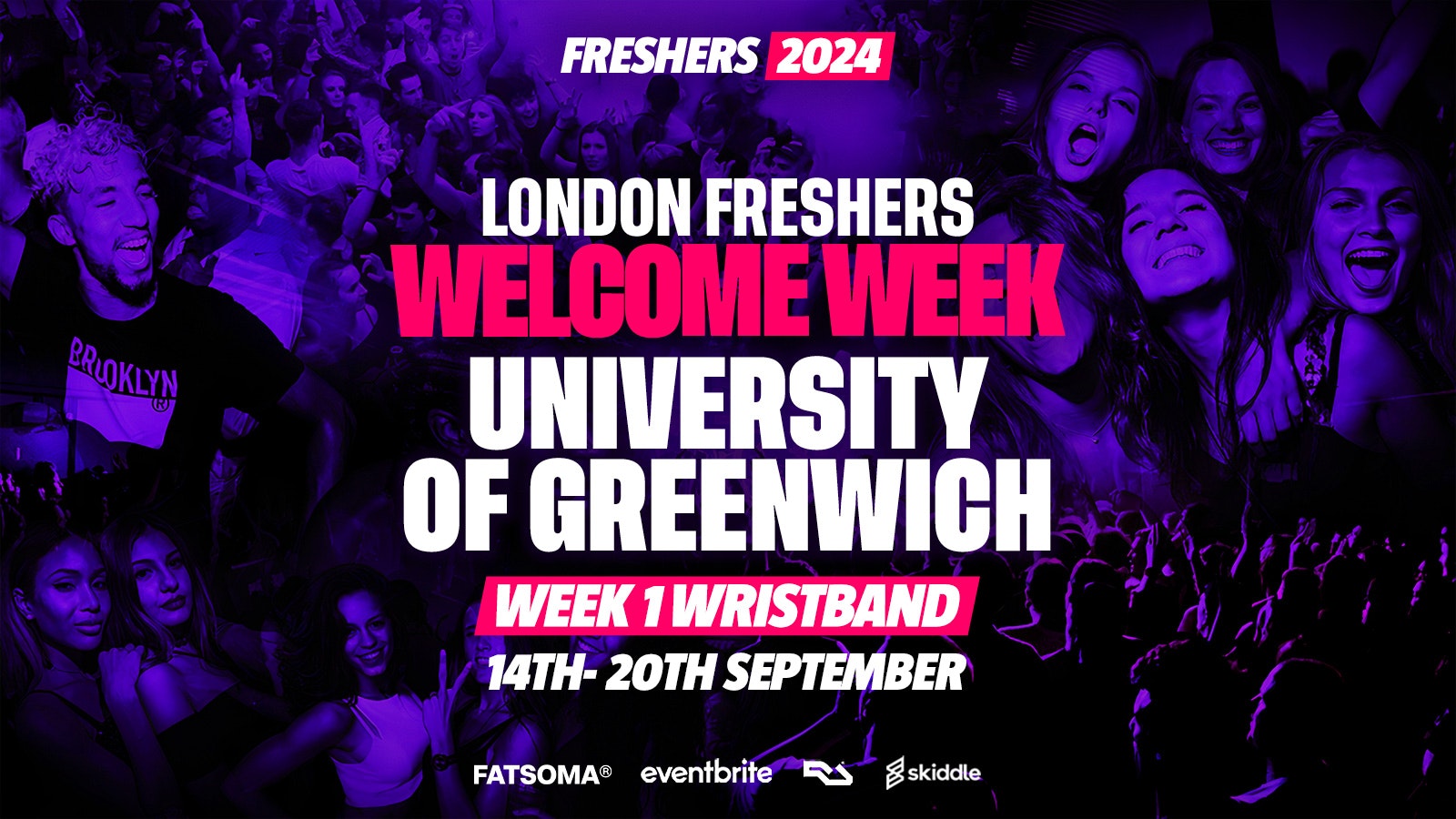 University of Greenwich Freshers – London Freshers Week 2025 – [Welcome Week] – ON SALE NOW!