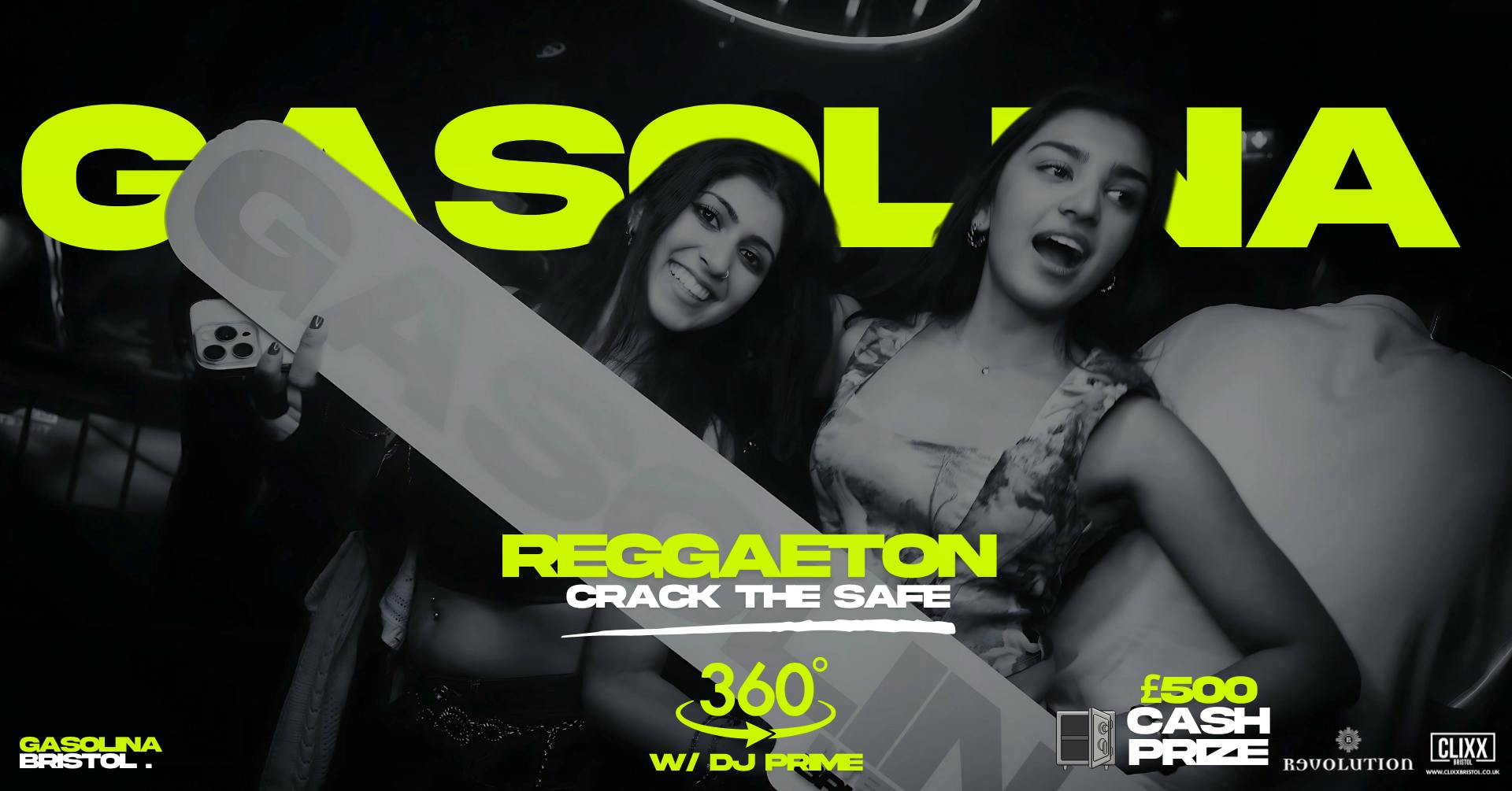 Gasolina Bristol 🔥 Crack the Safe £500 Cash Prize x Reggaeton w/ DJ Prime x 360