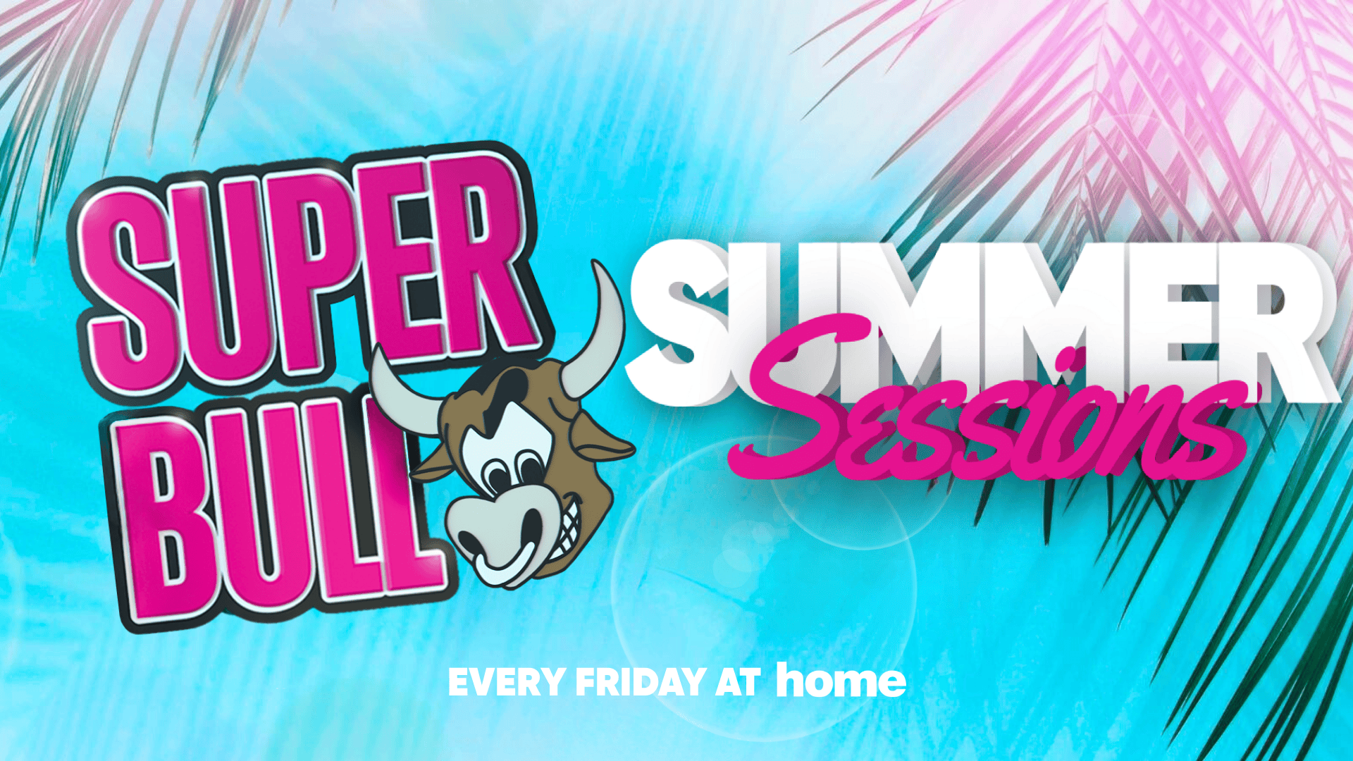 The Superbull: Summer Sessions – 18th July 🐮