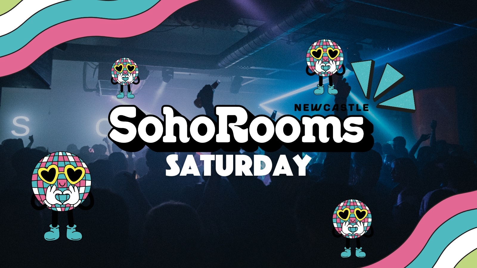 Club Soho Saturdays | Soho Rooms Newcastle