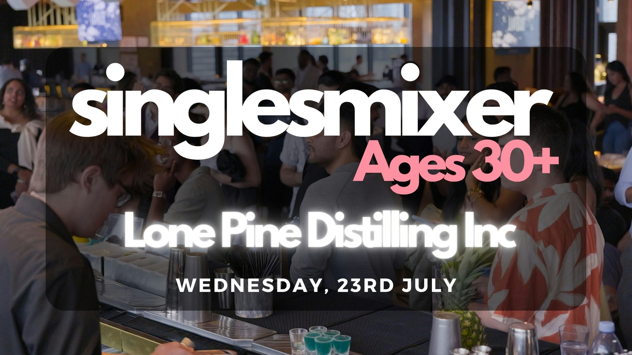 Singles Mixer | Edmonton | Ages (30+)
