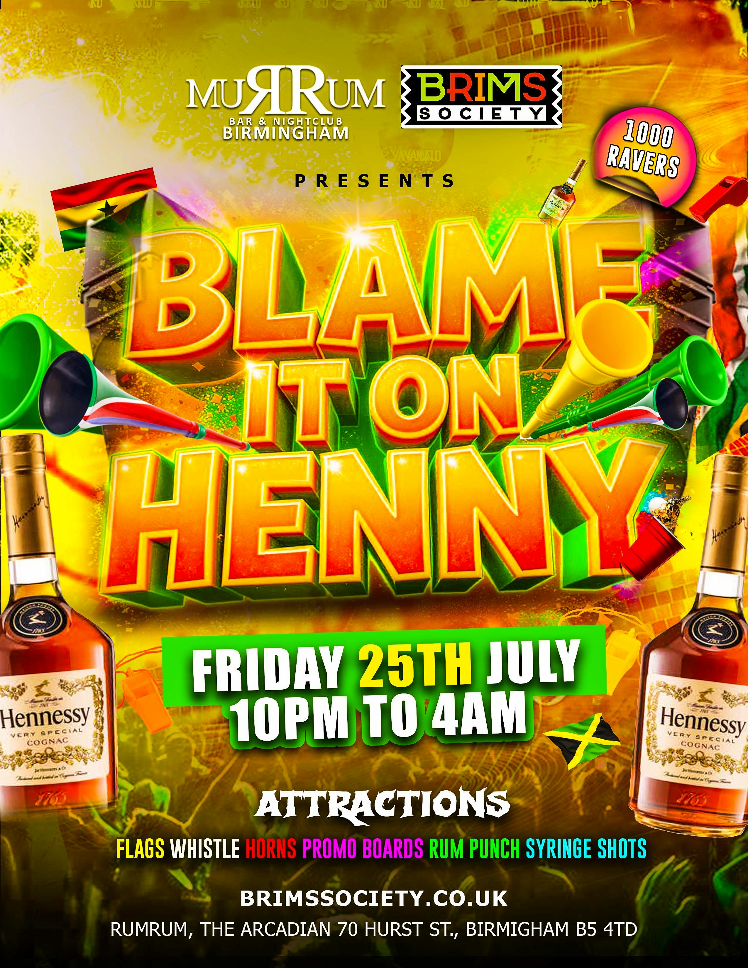 🔥 BLAME IT ON HENNY – THE ULTIMATE SUMMER TURN UP! 🔥
