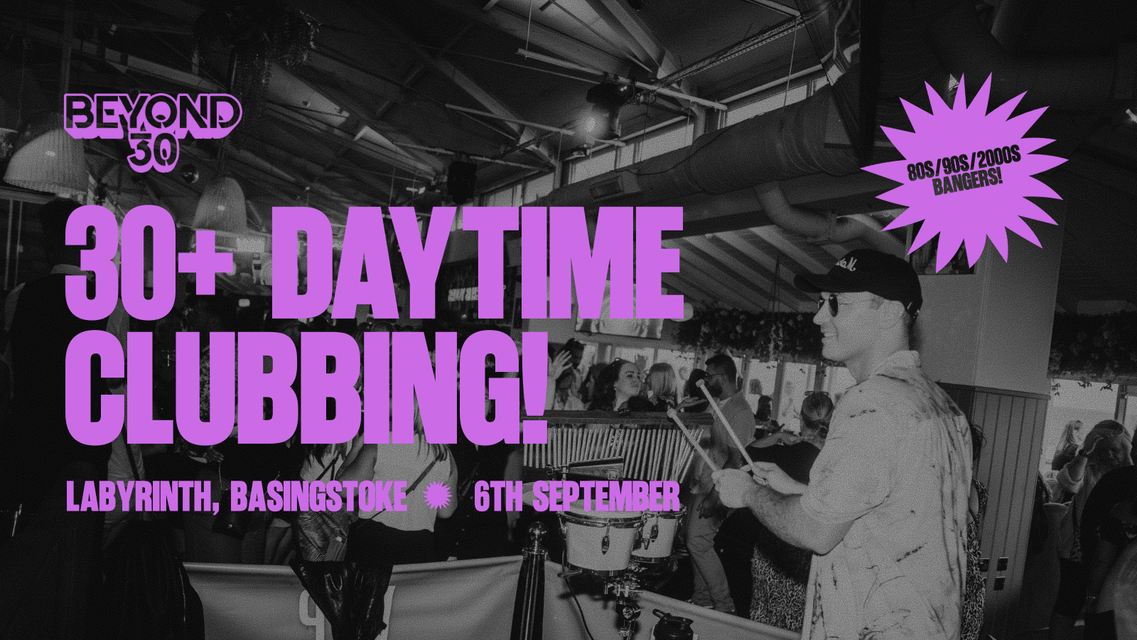 OVER 30s DAYTIME CLUBBING – BASINGSTOKE🕺🏽