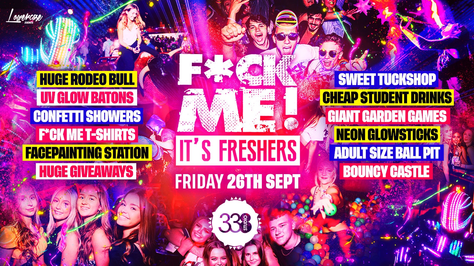 F*CK ME IT’S FRESHERS @ STUDIO 338 LONDON – THE BIGGEST FRESHERS EVENT IN THE UK! – LONDON FRESHERS WEEK 2025