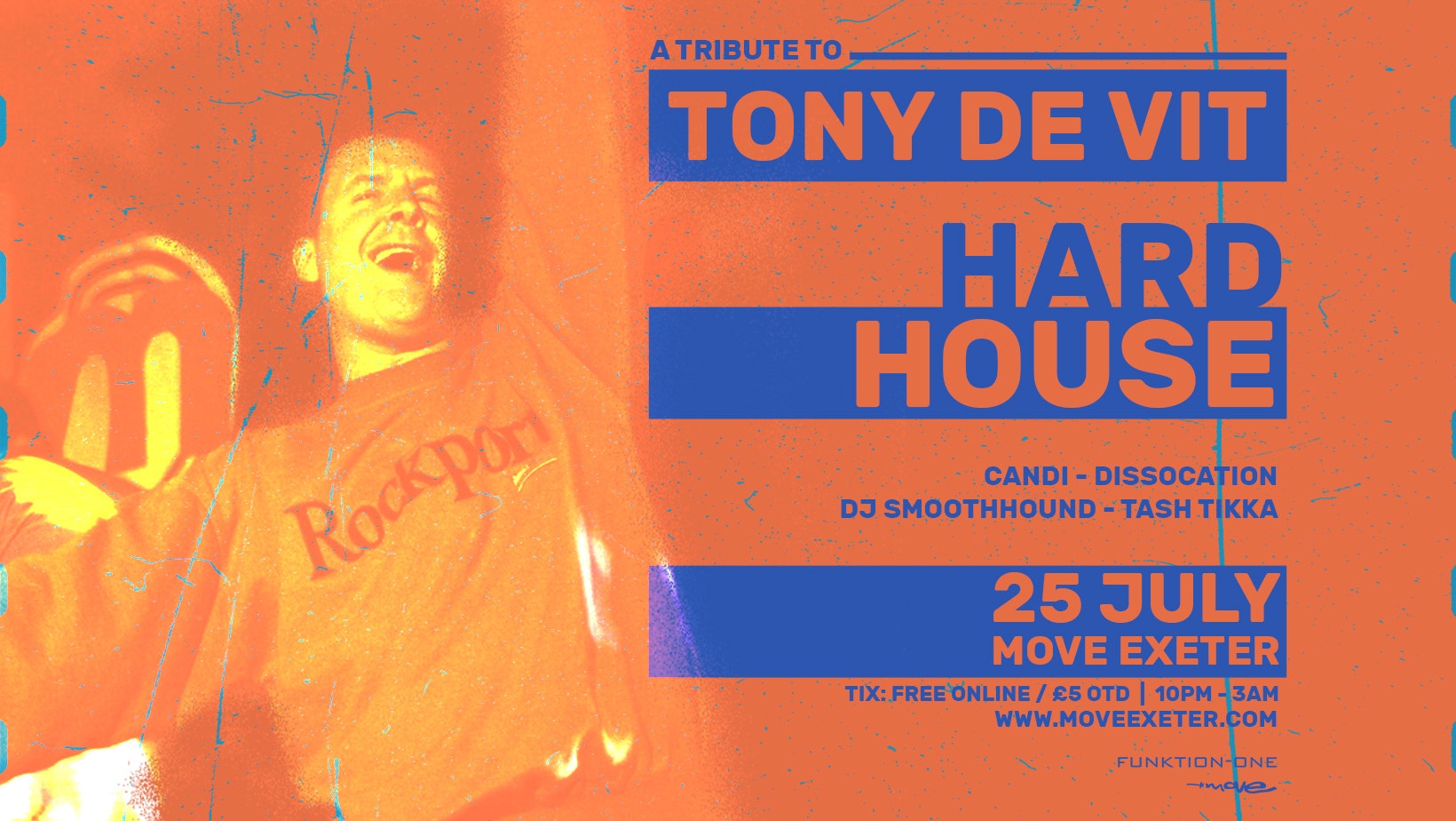 A Tribute To Tony De Vit – Hard House – Move Exeter – 25.07.25