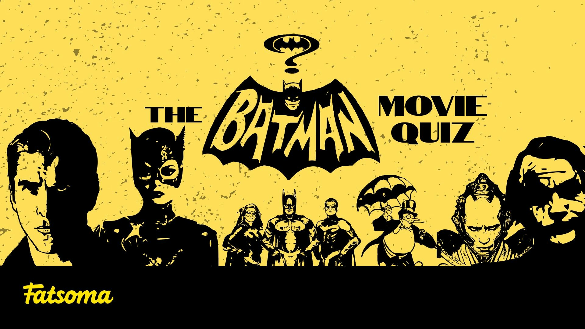 BATMAN: THE MOVIES QUIZ