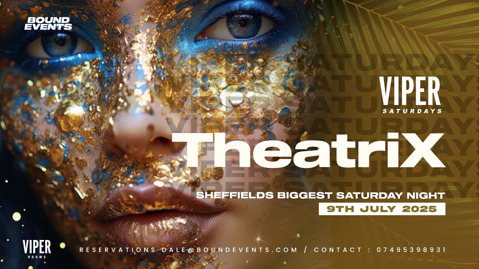 Viper Saturdays – TheatriX – Bound Events