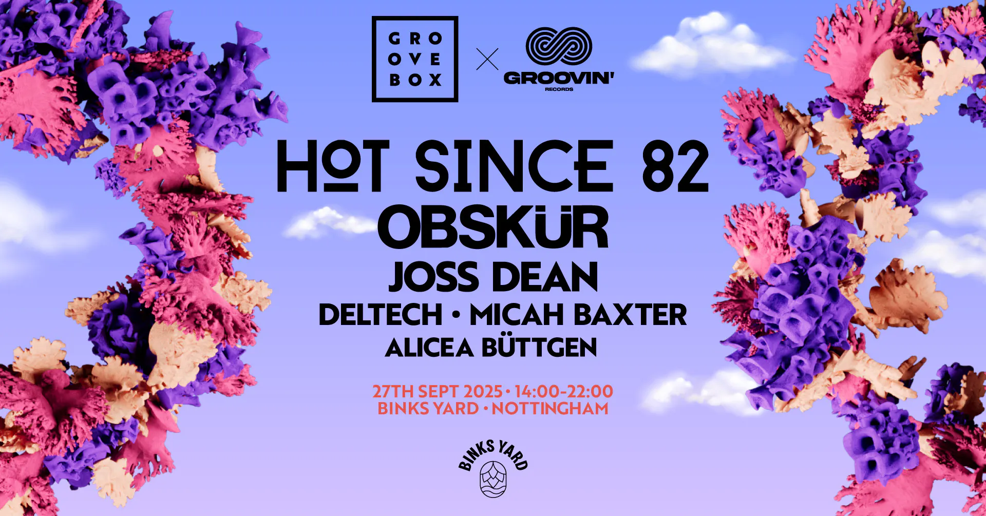 HOT SINCE 82, OBSKUR | Groovebox X Groovin' at Binks Yard at Binks