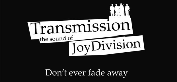 TRANSMISSION – The Sound of Joy Division