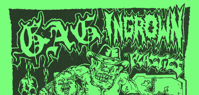 Gag + Ingrown