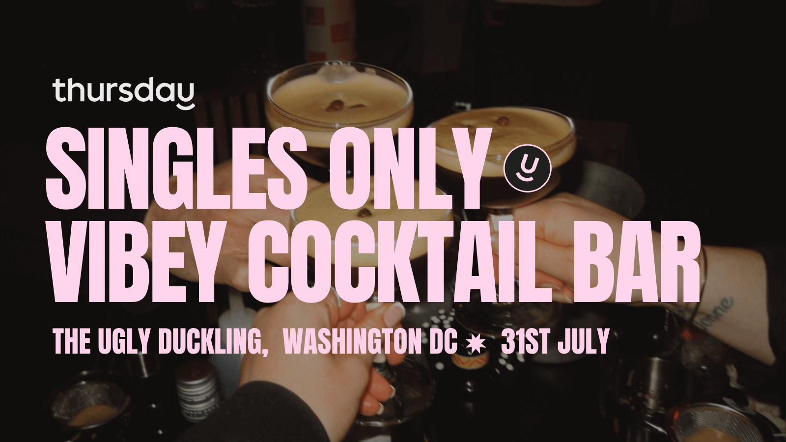 Thursday | Ugly Duckling, Ages 30-45 | Washington DC