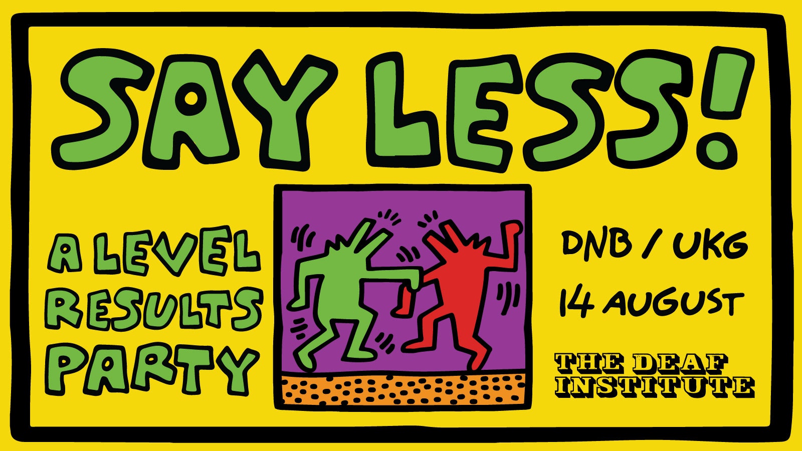 🔥🔥 SAY LESS! – A LEVEL RESULTS PARTY