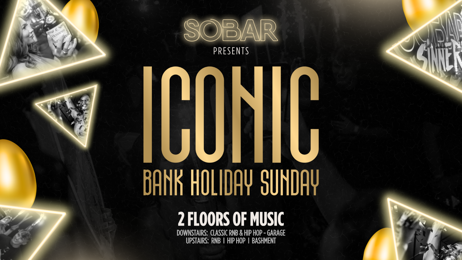 SOBAR Presents “ICONIC” Bank Holiday Sunday