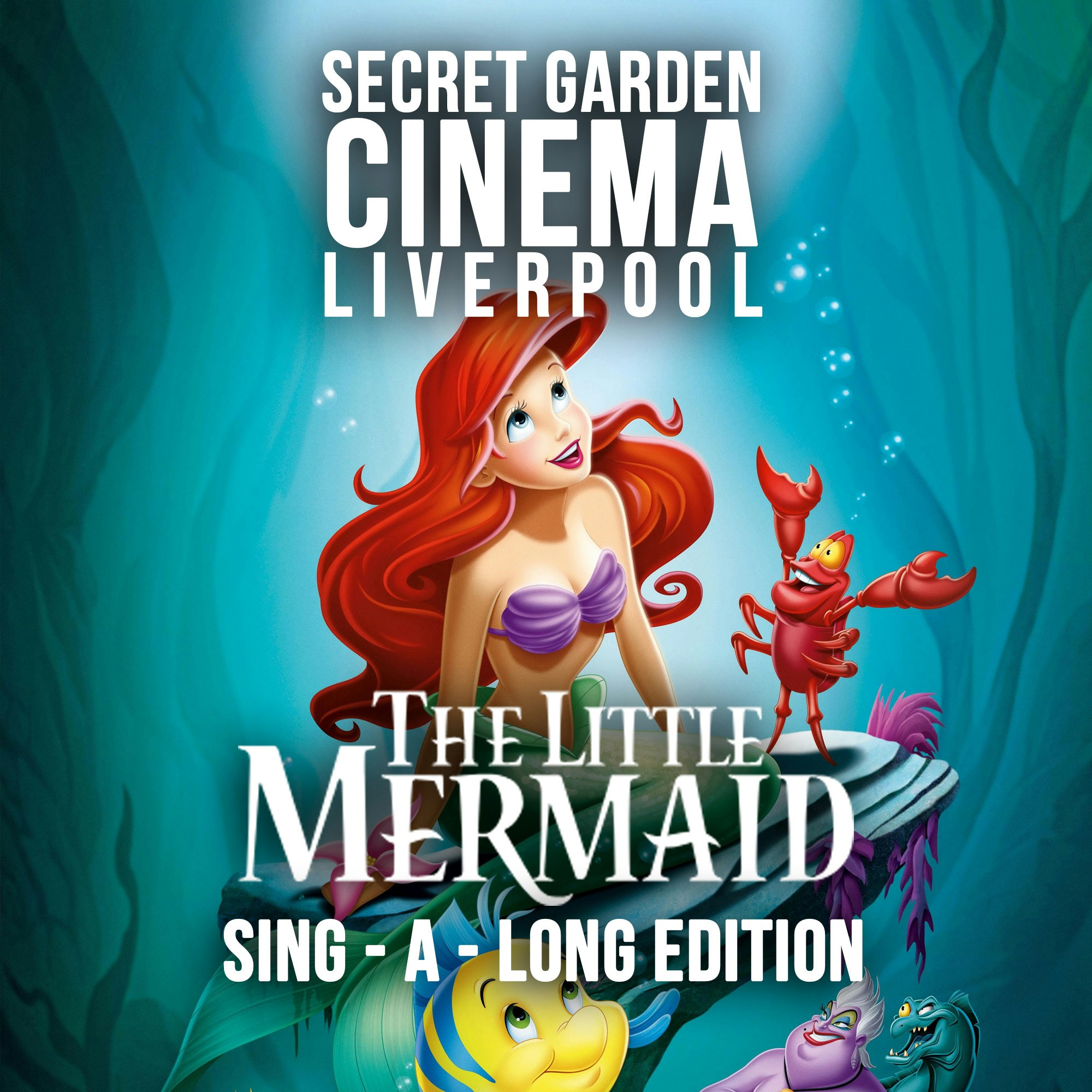 🧜‍♀️🌿 Secret Garden Cinema – The Little Mermaid Sing-A-Long 🌿🧜‍♀️