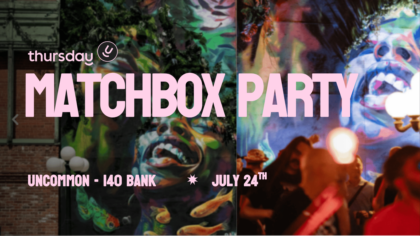 Thursday | Matchbox Party | Uncommon