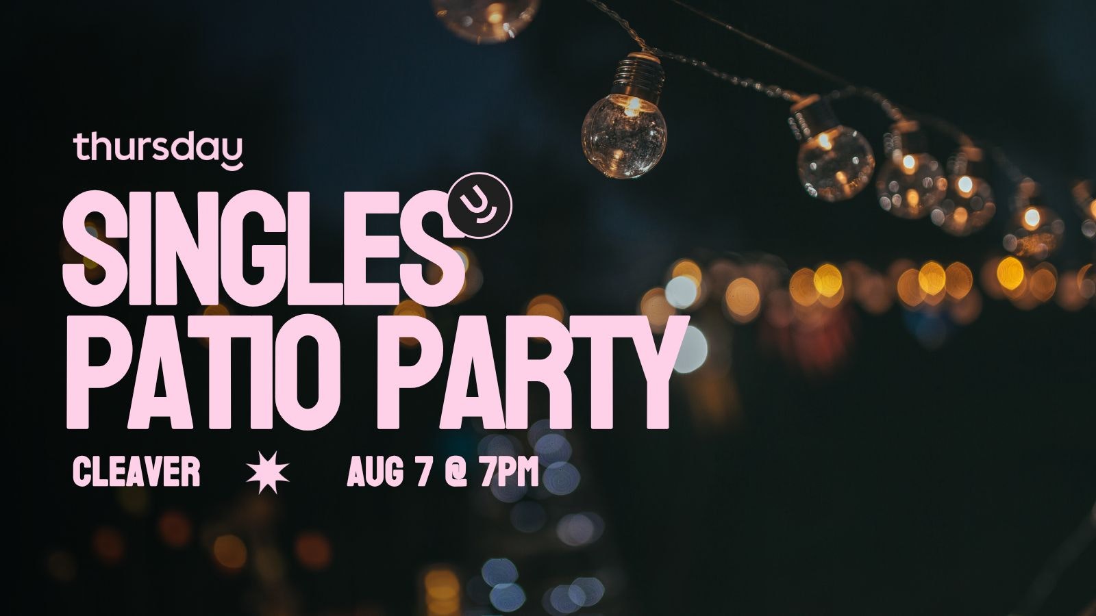 Thursday | Cleaver Patio Party (Age 30+) | Calgary