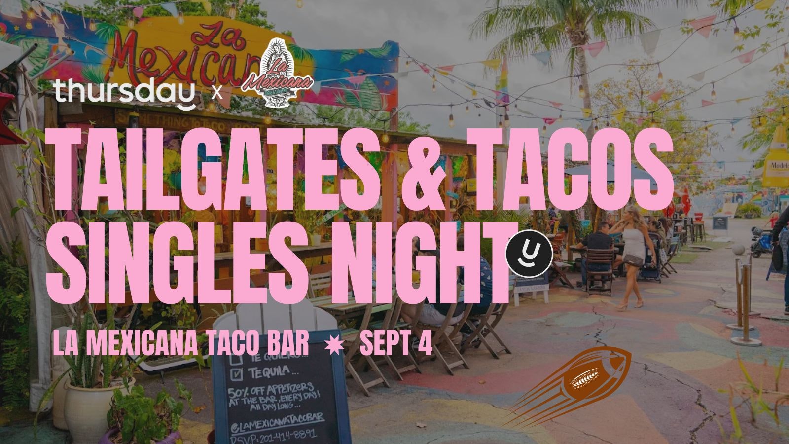 Thursday | 🏈 Tailgates & Tacos @ La Mexicana Bar 🌮 | Wilton Manors