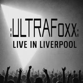 ULTRA:Foxx Live @ Zanzibar Liverpool