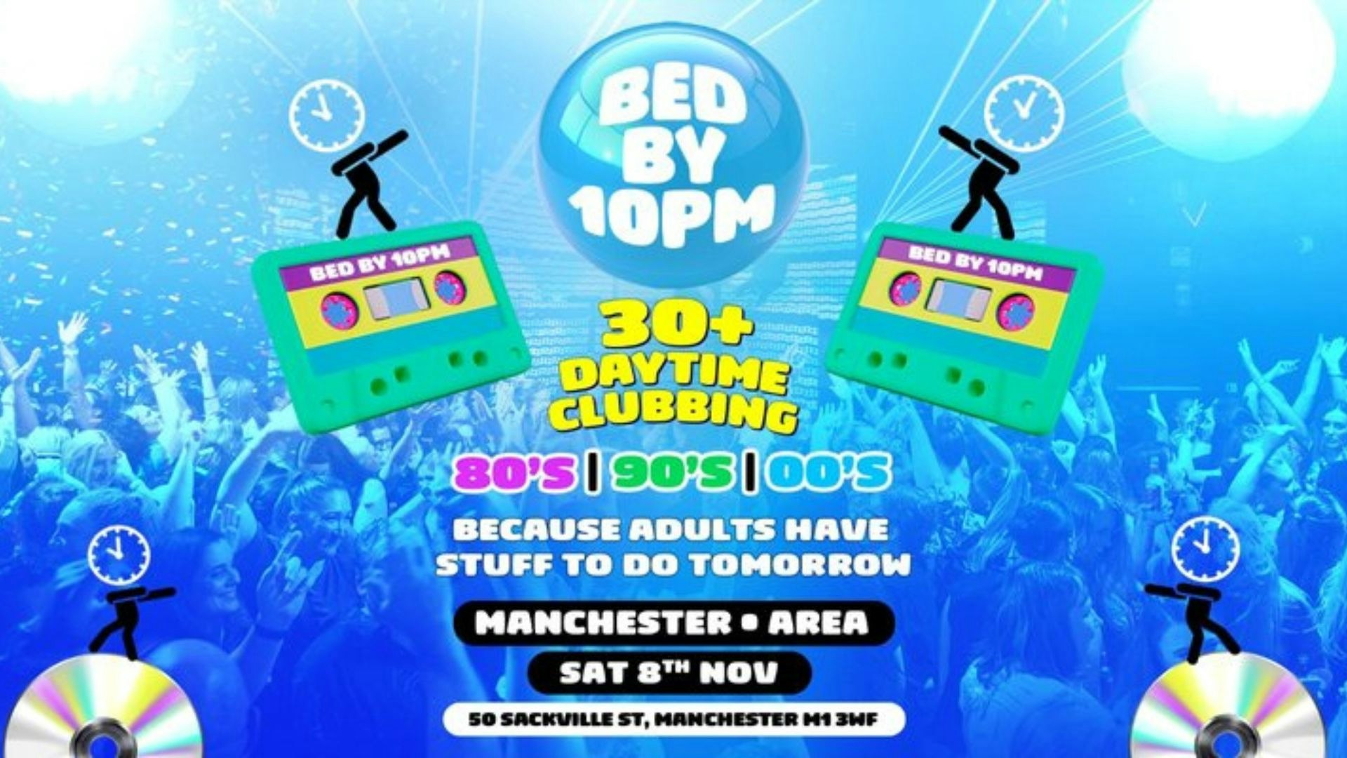 Bed By 10pm Is Coming To Manchester!