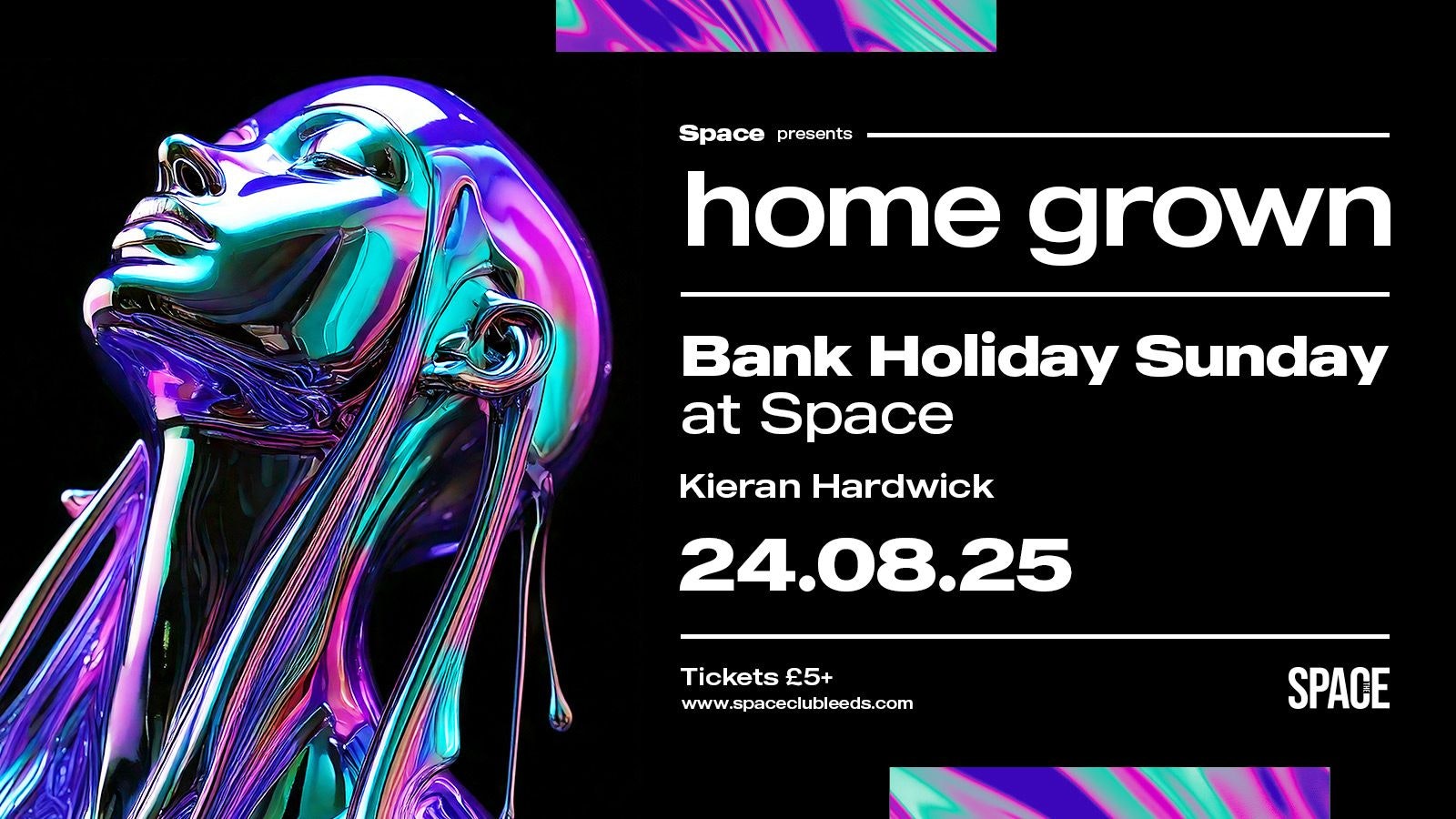 Homegrown @ Space Leeds – 24th August