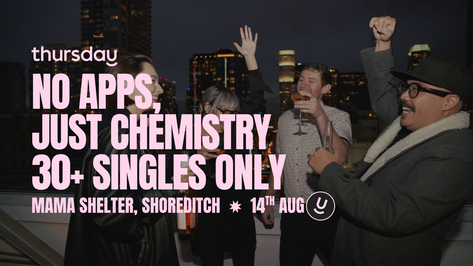 Thursday | Mama Shelter (30+) | Shoreditch