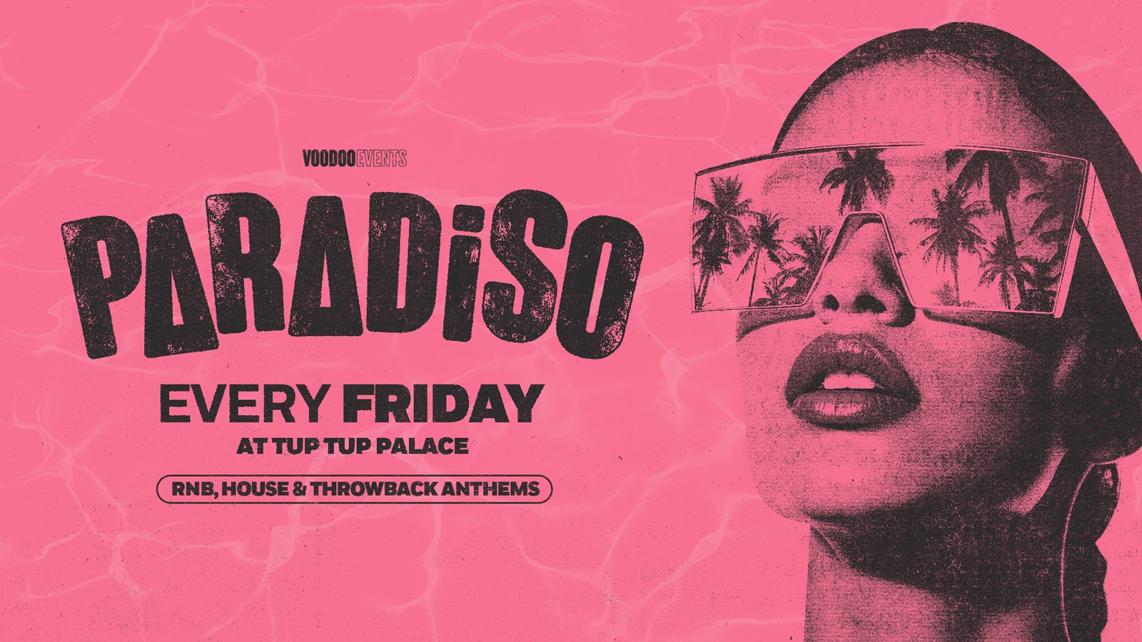 PARADISO – Friday’s At Tup Tup Palace