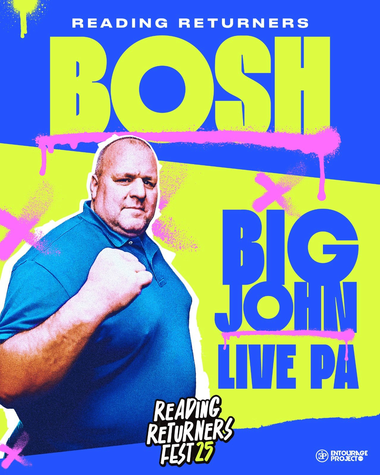 BIG JOHN BOSH 👊 (PART OF RETURNERS FEST 25)