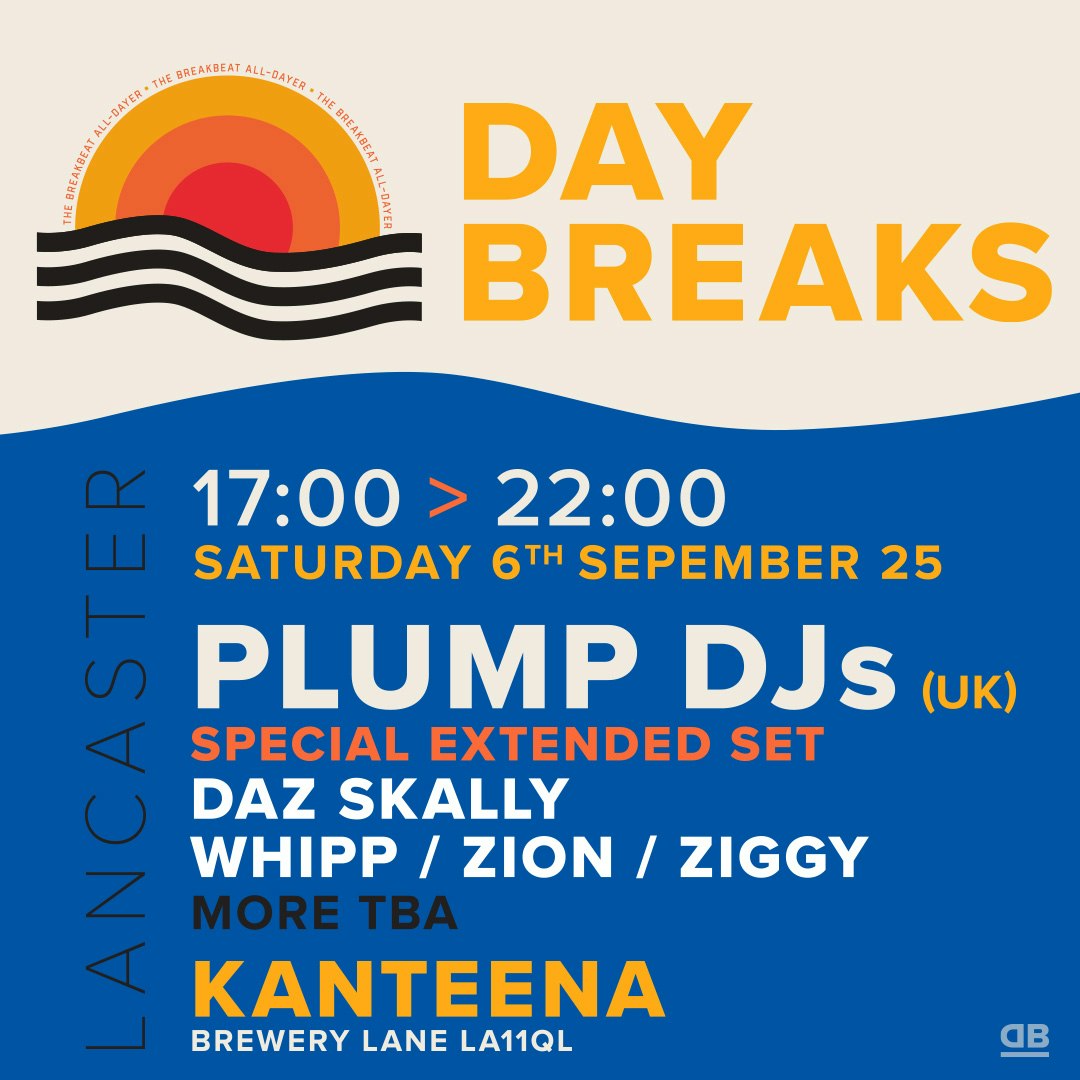 Day Breaks w/ Plump DJs