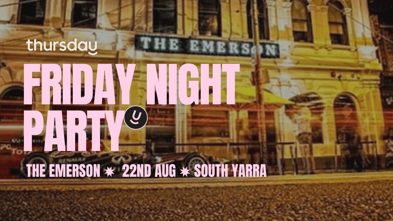 Friday | The Emerson | South Yarra