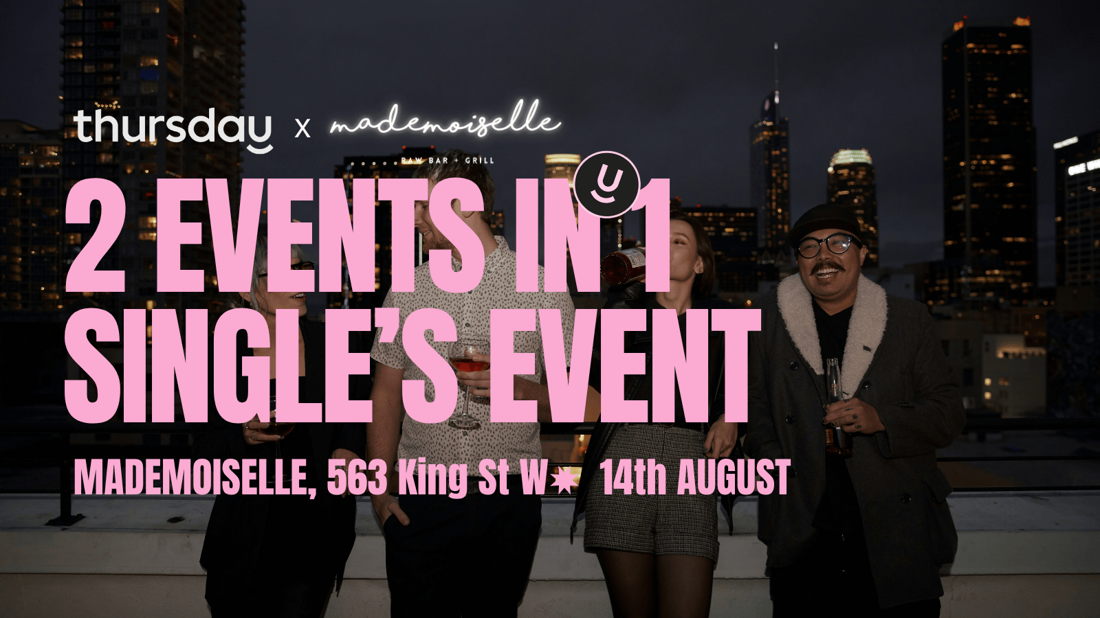 Thursday | Mademoiselle (2 Events In 1) | Toronto