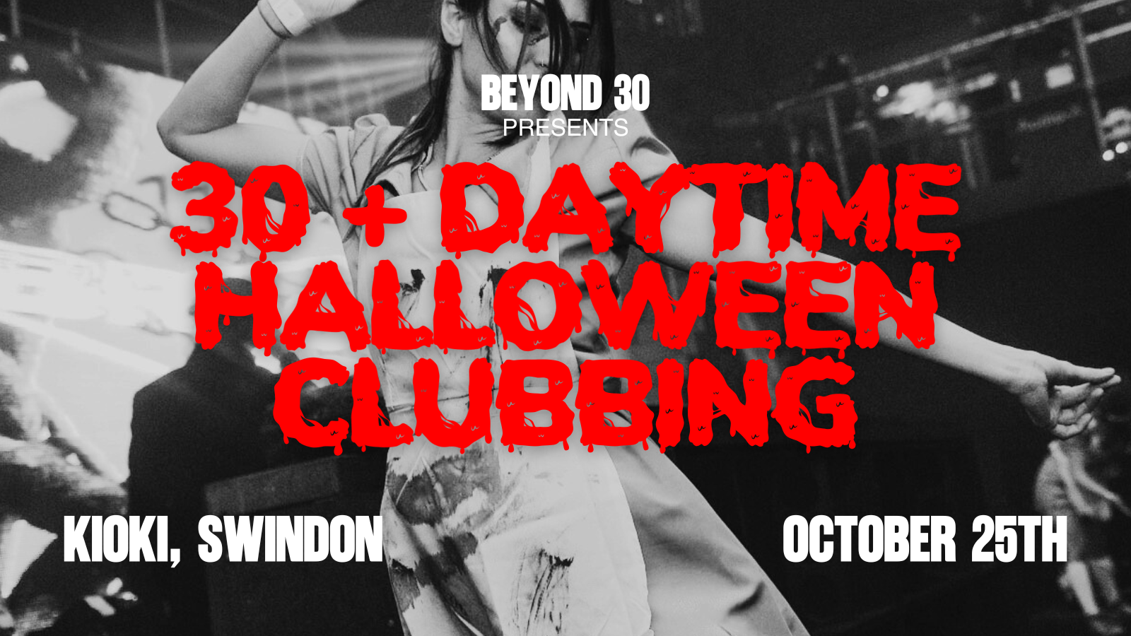 OVER 30s HALLOWEEN DAY PARTY – SWINDON 🎃