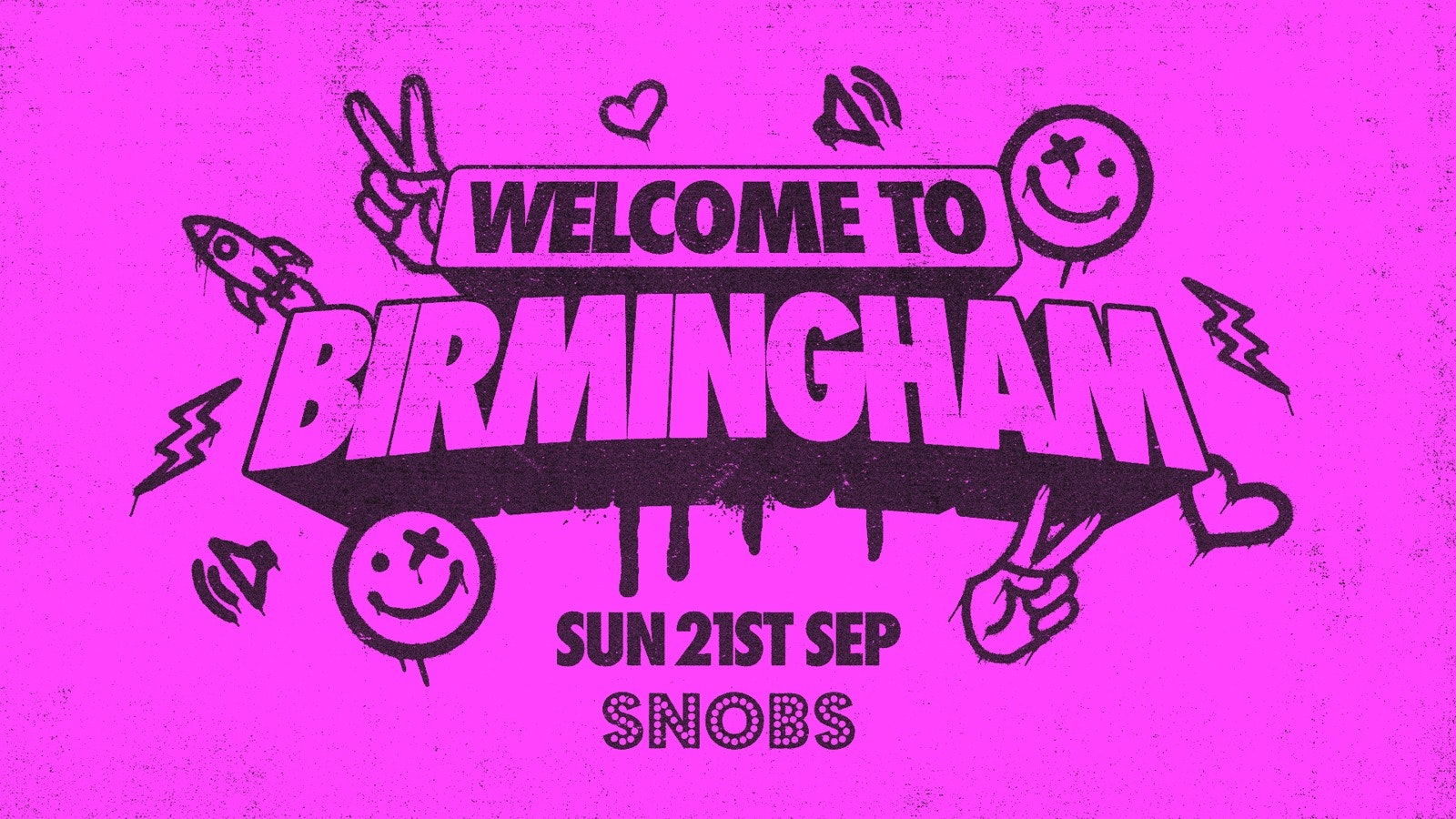Welcome to Birmingham PART TWO [UoB] : Freshers week @ Snobs – Sunday 21st Sept
