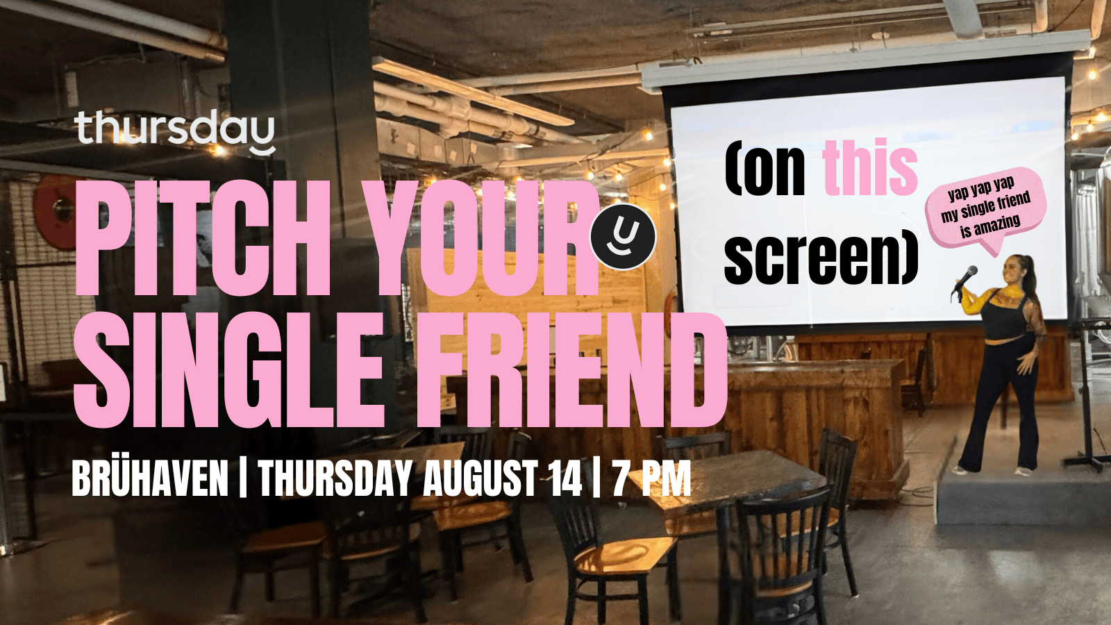 Thursday | 🎤 Pitch Your Single Friend | Brühaven Craft 🍺