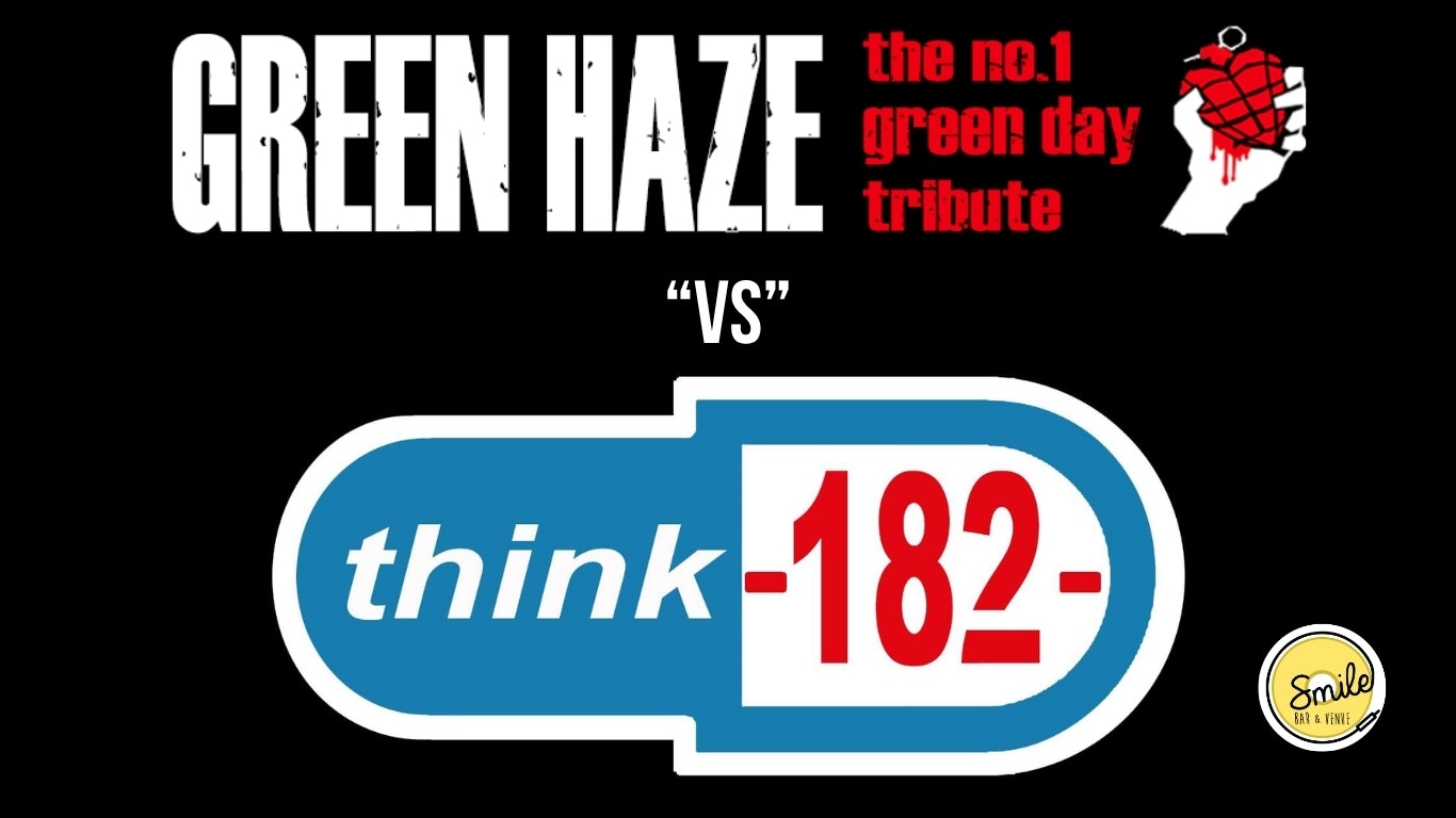 Green Haze “Vs” Think182
