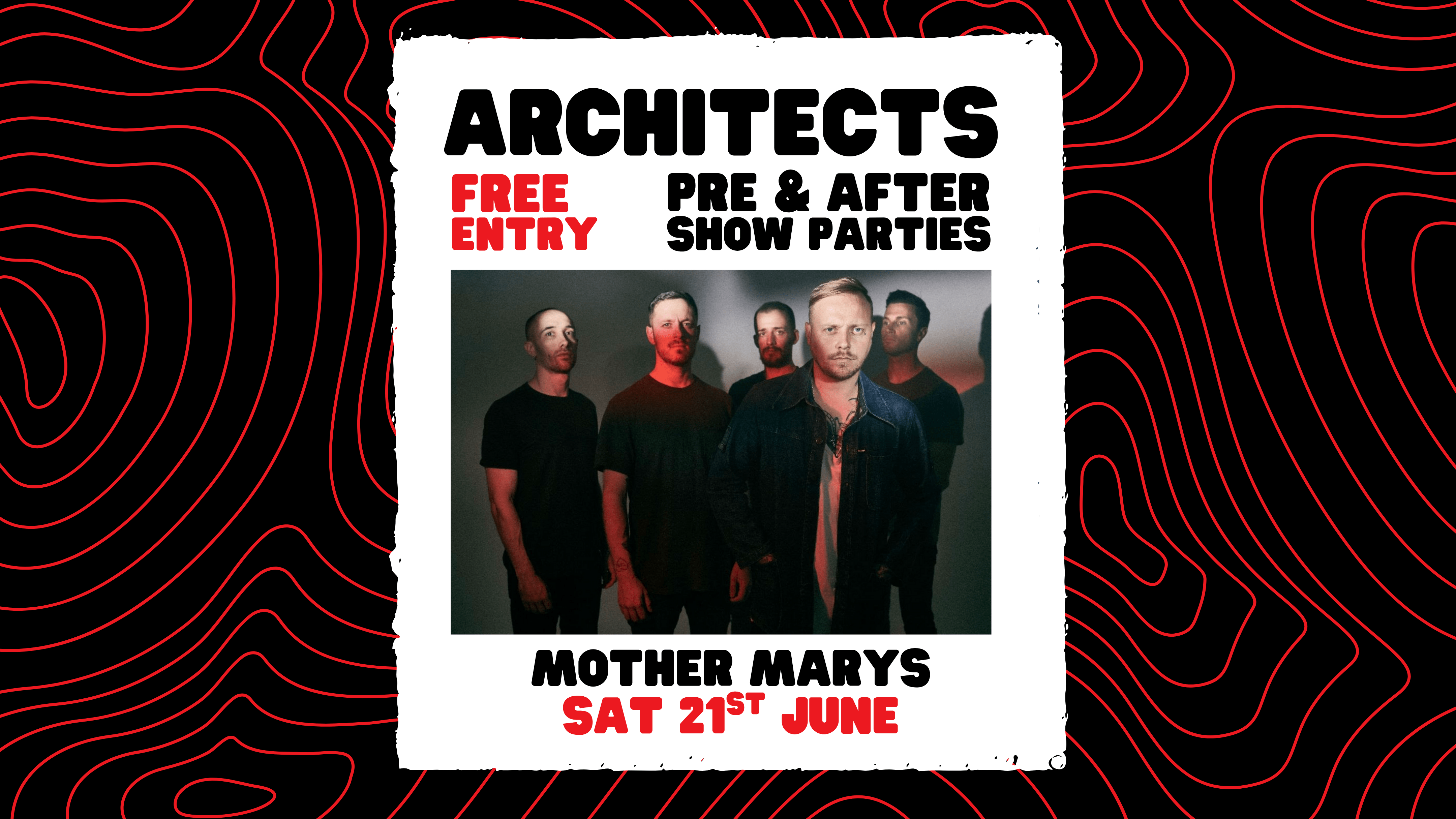 ARCHITECTS: Pre Show & After Party – FREE ENTRY!