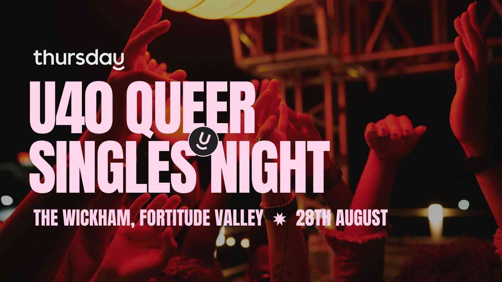 Thursday | The Wickham – Queer Singles Night (U40) | Fortitude Valley